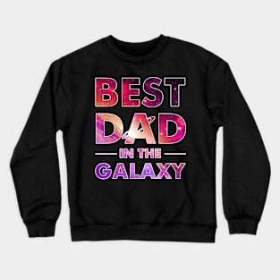 Best Dad In The Galaxy T-shirt For Father_s Day Crewneck Sweatshirt